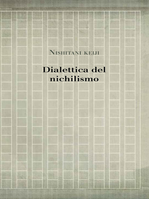 Title details for Dialettica del nichilismo by Keiji Nishitani - Available